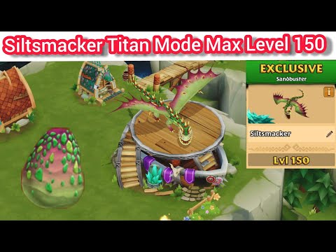 SILTSMACKER Titan Mode Max Level 150 - New Exclusive Sandbuster - Dragons: Rise of Berk
