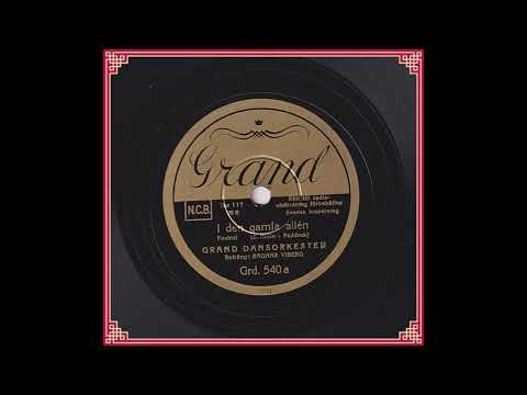GRAND DANSORKESTER REFRÄNG RAGNAR VIBERG - I DEN GAMLA ALLÉN