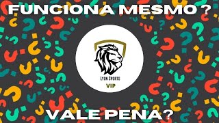 Lyons Sports Funciona Mesmo - Lyons Sports Grupo VIP  Bom? - Meu Depoimento