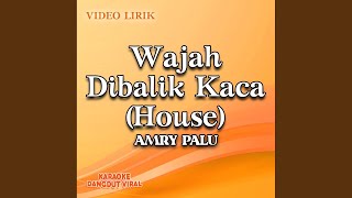 Download lagu Wajah Dibalik Kaca (House) mp3