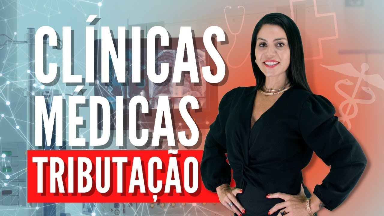 CLÍNICAS MÉDICAS - TRIBUTAÇÃO