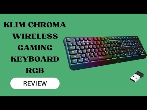 KLIM Chroma Wireless Gaming Keyboard: RGB Excellence in Gaming - Review