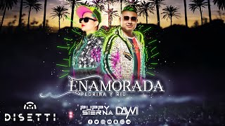 Pedrina Y Rio - Enamorada (Puppy Sierna - Dayvi)
