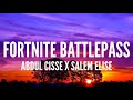 Abdul Cisse - Fortnite Battlepass (Lyrics)