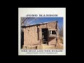 Jono Manson - The Mud and the Straw (feat David Berkeley)