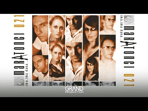 Maratonci 021 - Ja odlazim tugo - (Audio 2002)