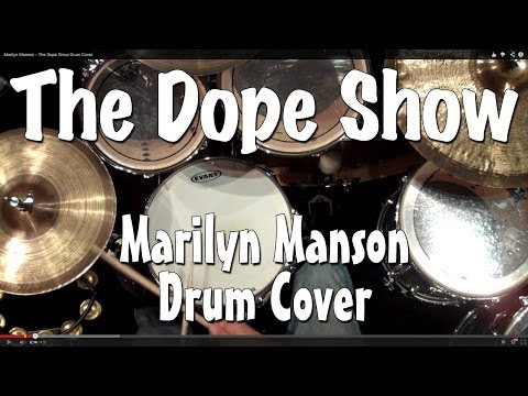Marilyn Manson - The Dope Show Drum Cover