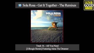 Sola Rosa - All You Need [J Boogie Remix] Featuring Aima The Dreamer
