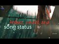 Andaaz | Miel | Mahira Sharma | Song Whatsapp Status _ Andaaz Pasand Aaya Song Status
