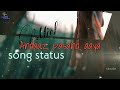 Andaaz Miel Mahira Sharma Song Whatsapp Status Andaaz Pasand Aaya Song Status