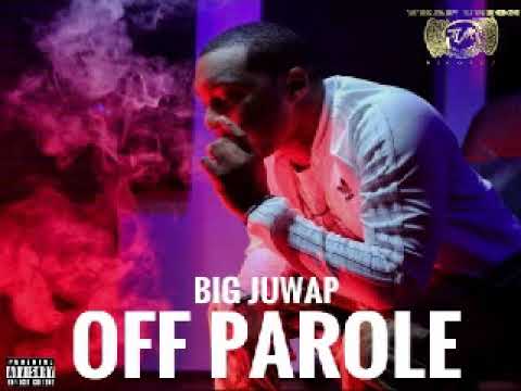 Big Juwap - Juwap Feat. Jonni Spazz (Off Parole)
