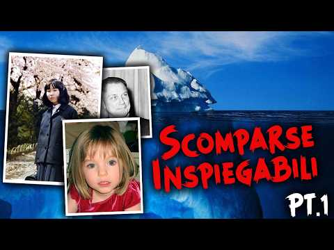 Iceberg of Unexplained Disappearances Part 1: The Most Shocking and Unreal Cases