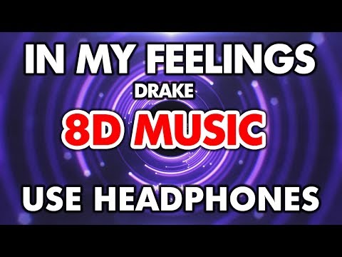 Drake - In My Feelings (Kiki Do You Love Me Challenge Songs) - 8D MUSIC