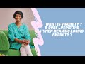 What Is Virginity Does Losing The Hymen Meaning Losing Virginity