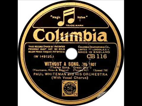Paul Whiteman - Without A Song (Bing Crosby)