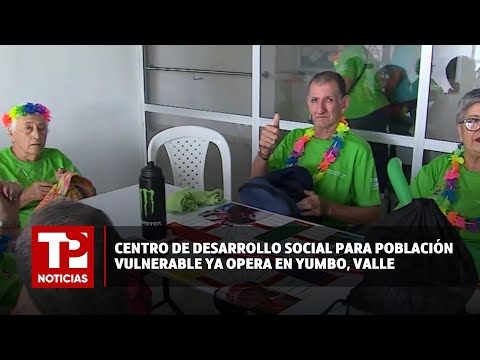Centro de desarrollo social para población vulnerable ya opera en Yumbo, Valle |13.05.2024| TPN