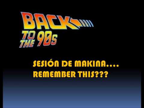 Sesión Makina Remember Vol.2