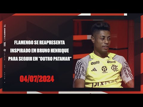 FLAMENGO REPRESENTS ITSELF INSPIRED BY BRUNO HENRIQUE TO CONTINUE ON "ANOTHER LEVEL"