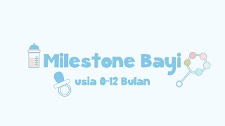 Milestone Bayi Usia 0-12 Bulan