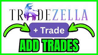 How To ADD TRADES To TradeZella (QUICK & EASY) 2026