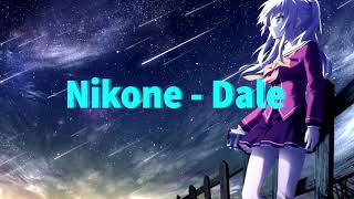 (NightCore) Nikone - Dale / No Copyright