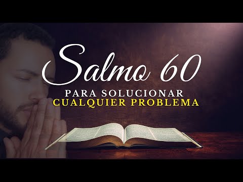 Salmo 60: Para momentos difíciles y desesperados