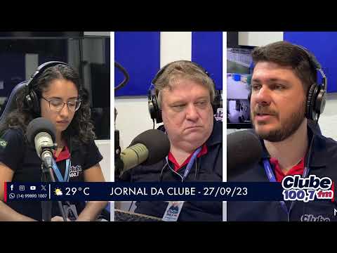 Jornal da Clube - 27/09/23 - Edição da Manhã