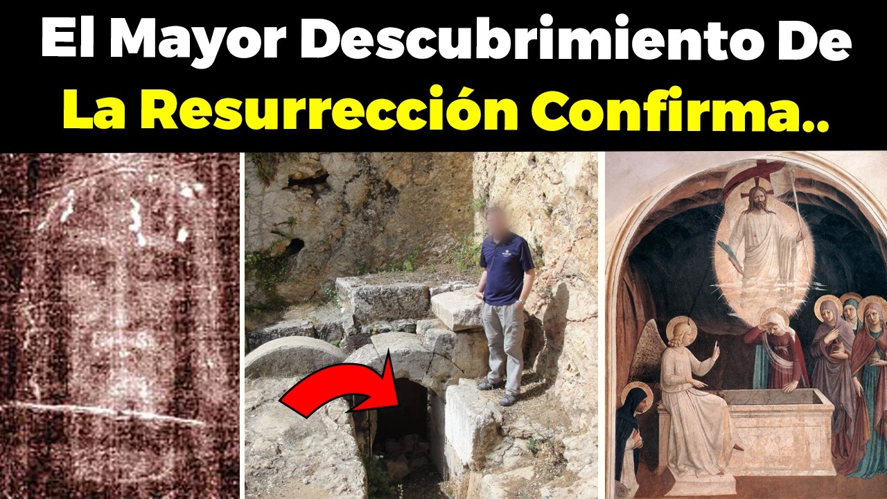 El Mayor Descubrimiento de la Resurrección de Jesús Confirma LO QUE YA SABIAS Y NO LO QUERÍAS VER