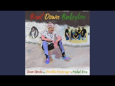 Beat Down Babylon (feat. Mykal Rose & Freddie McGregor)