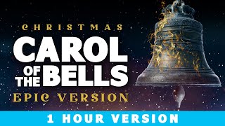 Carol of the Bells - 1 Hour Epic Version | Christmas Songs