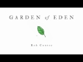 GARDEN OF EDEN - Rob Cantor (AUDIO ONLY ...