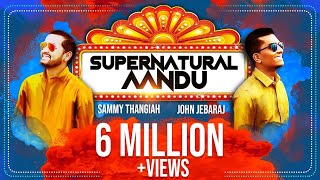 Download lagu Supernatural Aandu | Sammy Thangiah | John Jebaraj |  Video mp3 Download lagu Supernatural Aandu | Sammy Thangiah | John Jebaraj |  Video mp3