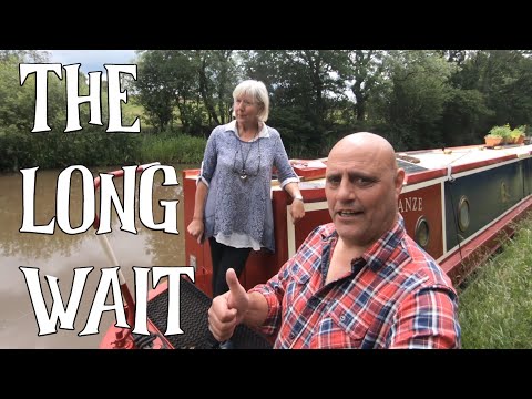The Long Wait - Narrowboat Canal Life - Episode 98