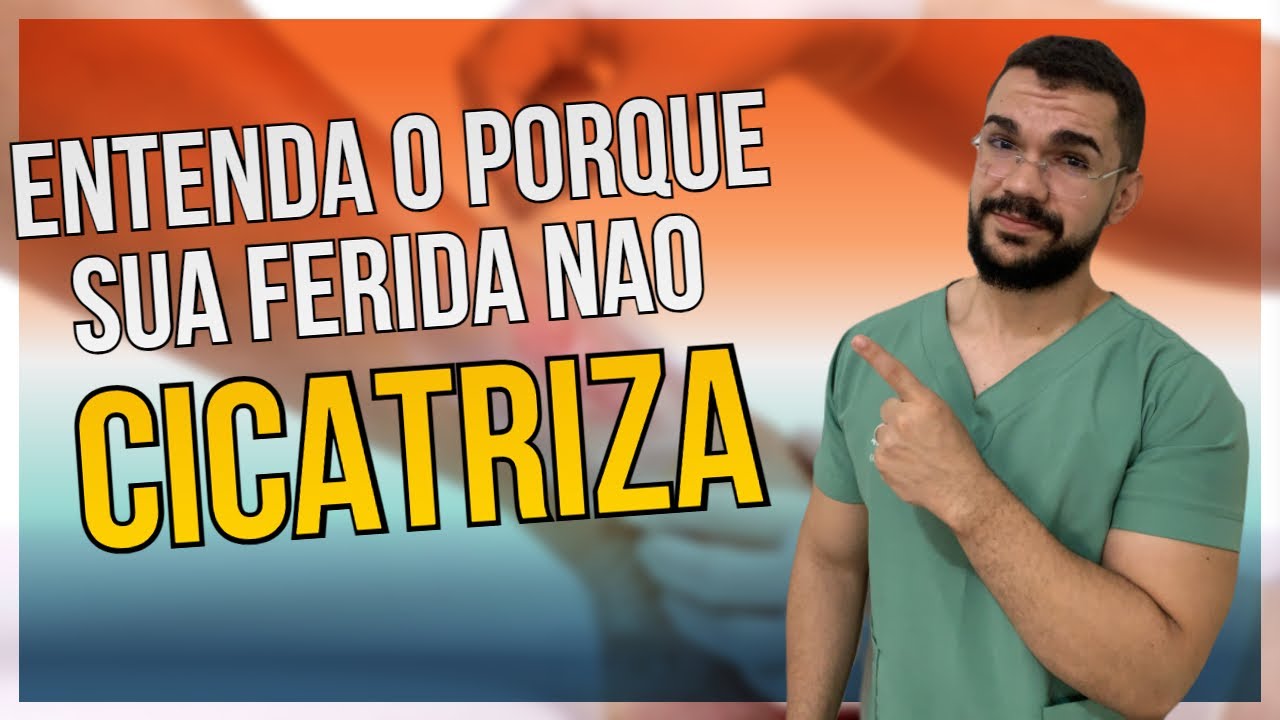 ENTENDA O PORQUE AS FERIDAS NÃO CICATRIZAM | CUIDADOS COM AS BORDAS