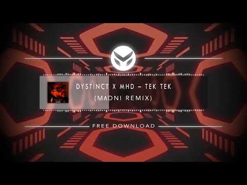 DYSTINCT x MHD - Tek Tek (Madni Remix)
