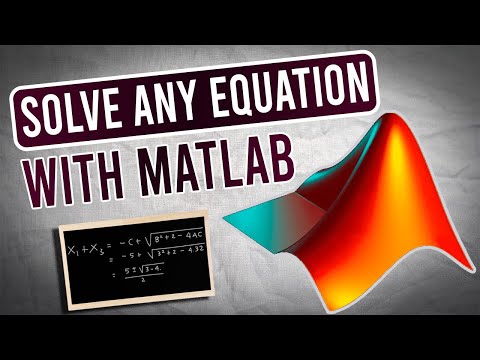 Learn To Solve Any Equation With Matlab