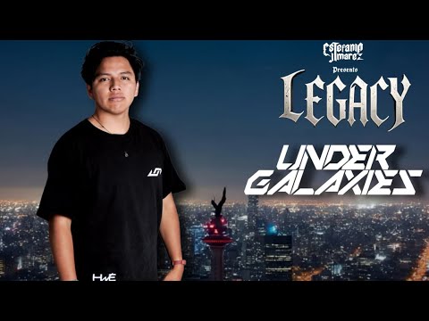 LEGACY presents: UNDERGALAXIES