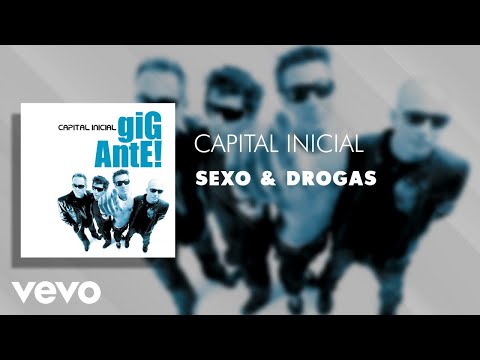 Sexo & Drogas - Capital Inicial