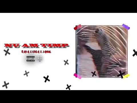 RAVA - Nu am timp feat. Dany Coca & Jamie