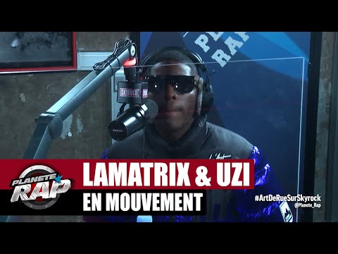 Lamatrix "En mouvement" ft Uzi #PlanèteRap