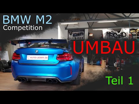 Folge 1 - Umbau- BMW M2 competition