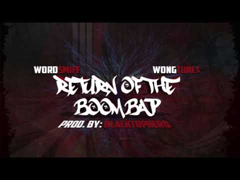 WordSmiff ft. WongTune$ - Return of the Boom Bap (Audio)