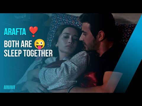 ARAFTA ❣️ Both are sleep together 😴 Yahho Most Romantic Scenes 💞 Ates and Mercan Come Closer 🌼