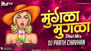 Download lagu MUNGDA DJ SONG || DHOL MIX || DJ PARTH CHAVHAN || INKAAR || mp3