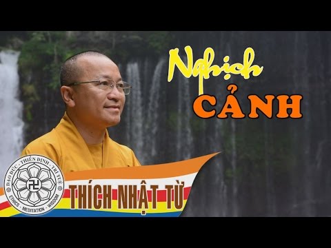 Nghịch cảnh 1A - Thích Nhật Từ