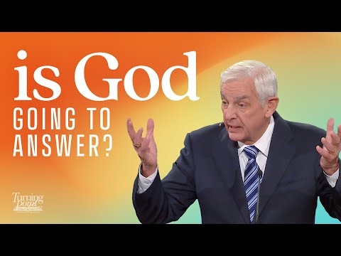 Why doesn't God answer my prayers?