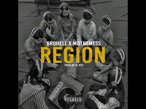 Brohell x Mothemess - Region (prod by Ntz)