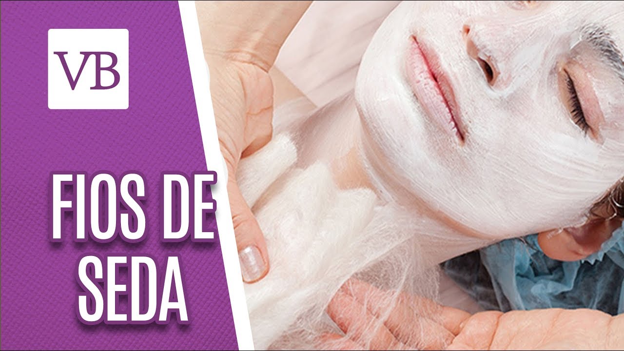 Estética Facial Com Fios de Seda - Você Bonita (30/05/18)