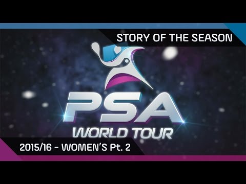 Squash: Story of the Season - 2015/16 Women's Pt. 2