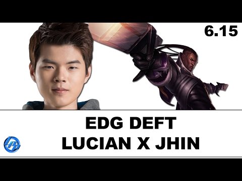 EDG Deft(Lucian) vs MVP MaHa(Jhin) - [6.15]